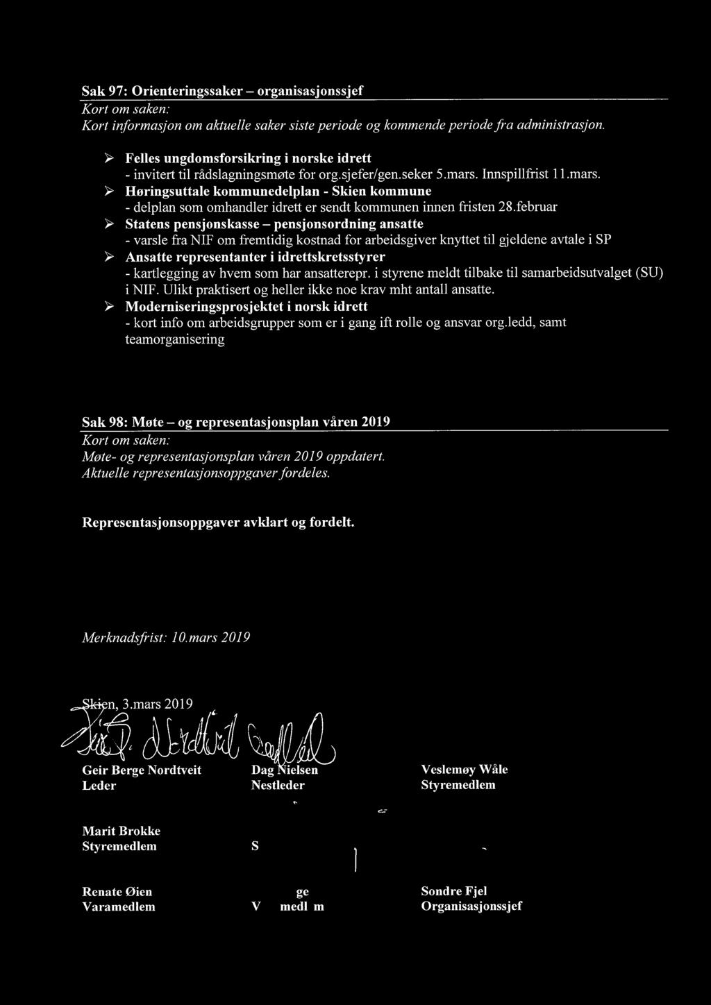 Innspillfrist 11.mars. > Høringsuttale kommunedelplan - Skien kommune - delplan som omhandler idrett er sendt kommunen innen fristen 28.