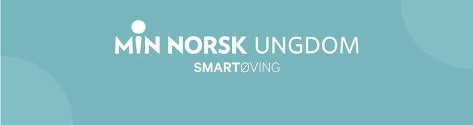 Min norsk ungdom Smart Øving er i åpen utprøving. Dette betyr at produktet er gratis å bruke for lærere og elever ut skoleåret 2018 2019. Vi vil også gjerne ha dine tilbakemeldinger!