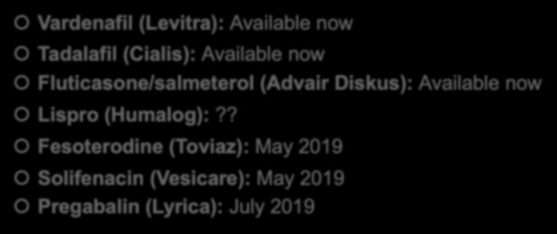 Available now Fluticasone/salmeterol (Advair