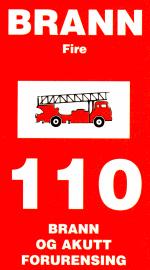 Brann og større ulykker - 110 Sørg for å varsle andre i huset. Varsle brannvesenet 110.