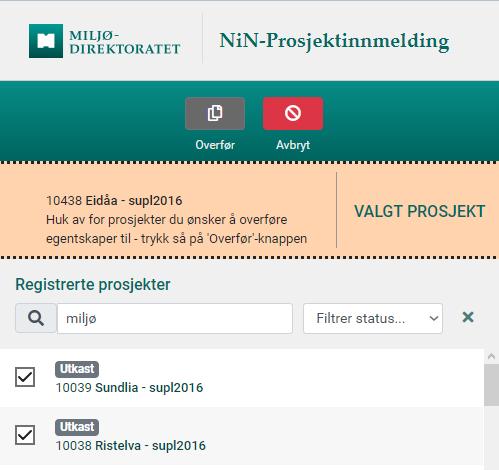 Huk av dei aktuelle prosjekta og klikk "Overfør". Denne knappen blir aktiv når du har valt eitt prosjekt i lista.