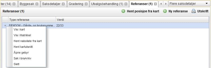 8 Referanser Denne fanen benyttes i de tilfellene hvor en sak skal påføres referanser. I nedtrekkslisten til venstre på en rad kan du velge hva du ønsker å gjøre.