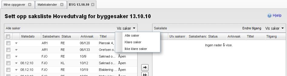 I følgende eksempel, under Vis saker, bestemmer du om listen skal vise alle saker (som ikke er satt på noen saksliste), saker som er meldt klare fra