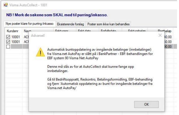 net Autopay vil du få følgende feilmelding: 10 Du vil også få en feilmelding når purre-/inkassoforslaget