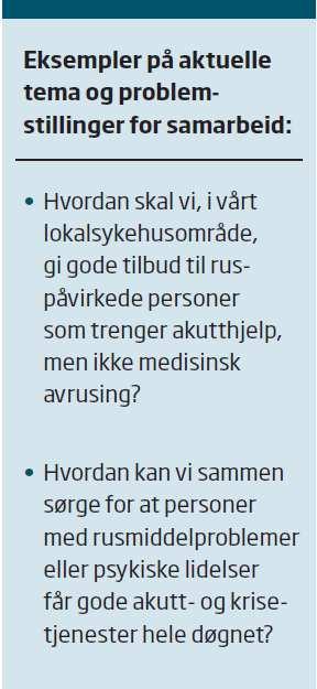 Anbefalte samhandlingstiltak Regelmessige møter Rådgiving, veiledning og kompetanseoverføring Hospitering Felles