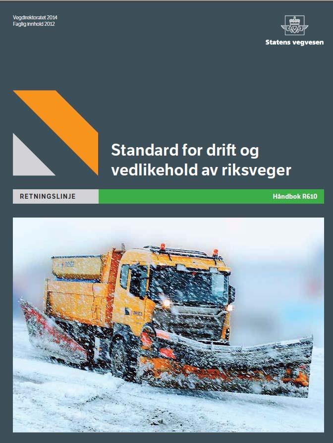 Standard for drift og vedlikehold Skjerpede krav: Friksjon