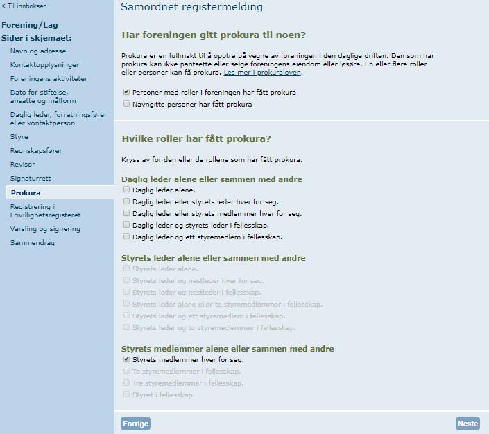 Prokura Trenger en underskrift, eller kunne representere sin organisasjon, så trenger ikke alle stille