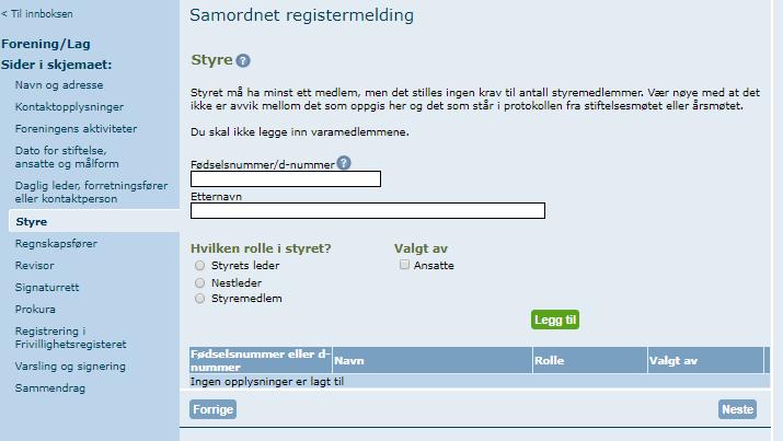 Styre Enhetsregisteret registrerer bare rollene styrets leder, nestleder og styremedlem.