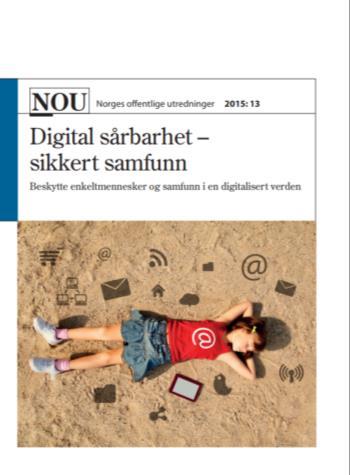 Sikkerhet og skytjenester NOU 2015:13 Digital sårbarhet sikkert samfunn Nasjonal strategi for bruk av skytenester «Tjenesteutsetting