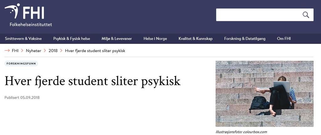 SHoT 201 dokumenterer psykososiale utfordringer blant studenter Målgruppe Målemetodikk -, FHI Fol kehel sei nstitu ttet Smittevern & Vaksine Psykisk & Fysisk helse M1l1ø & levevaner Helse i Norge