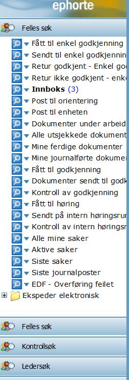 Venstremenyen Du finner dine oppgaver i: Leder: Venstremenyen -> Fellessøk og Ledersøk Saksbehandler : Venstremenyen -> Fellessøk Felles søk gjelder alle,