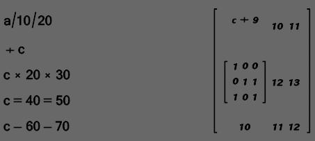 Example Result: Below is an example result of the basic operators and matrix s rendering in MathML content mode: 4.