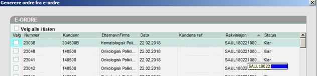 Modul Ordre: Trykk E-ordre eller Alt+E. Alle genererte e-ordrer ligger i en liste.