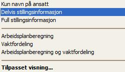 Arbeidsplan Filter og visning Flere valg for visning av ekstra informasjon, Filter, Filter pr avd.