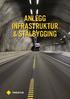 ANLEGG INFRASTRUKTUR & STÅLBYGGING