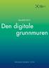 Den digitale grunnmuren