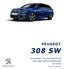 PEUGEOT 308 SW. STANDARD- OG EKSTRAUTSTYR TEKNISKE SPESIFIKASJONER Juli 2019