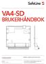 VA4-SD BRUKERHÅNDBOK. Reliability brought to you from Tyresö Sweden. Snakkende etasjeindikator