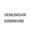 Arkiv: AS Vemundvik kommune. Småbruks og boligbank Aktør: Vemundvik kommune småbruk og boligbank / Nummer Innhold Tidsrom Plassering