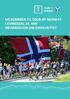 VELKOMMEN TIL TOUR OF NORWAY I KVINESDAL 29. MAI INFORMASJON OM SYKKELRITTET