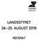 LANDSSTYRET AUGUST 2019 REFERAT