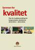 Sammen for. kvalitet. Plan for kvalitetsutvikling for bergensskolen skoleårene 2012/2013 2015/2016