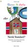 Svein Lund. Samisk skole. eller. Norsk Standard? Reformene i det norske skoleverket og samisk opplæring. Davvi Girji