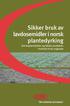 Sikker bruk av lavdosemidler i norsk plantedyrking. Om kopiprodukter og falske produkter i forhold til de originale