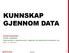 KUNNSKAP GJENNOM DATA