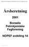 Årsberetning. Borealis Petrokjemiske Fagforening. NOPEF avdeling 14 BOREALIS PETROKJEMISKE FAGFORENING,NOPEF AVD.