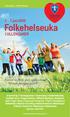 Folkehelseuka I ULLENSAKER. 1. - 7. juni 2015