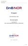 Prospekt. DnB NOR Bank ASA. Grunnprospekt. i henhold til EU's Kommisjonsforordning nr 809/2004. DnB NOR Bank ASA. Grunnprospekt.