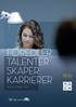 FOREDLER TALENTER SKAPER KARRIERER