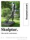 Lærerveiledning. Skulptur. Ulike uttrykk i modernismen.