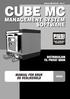 Bulletin M0103A NO - Rev. 0 CUBE MC MANAGEMENT SYSTEM SOFTWARE DISTRIBUSJON TIL PRIVAT BRUK MANUAL FOR BRUK OG VEDLIKEHOLD NORSK