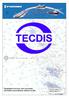 Typegodkjent Electronic Chart and Display Information System (ECDIS), sertifisert av DNV. Software edition: 4.7.2 Manual edition: 2.