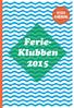 RYGGE KOMMUNE. Ferie- Klubben 2015