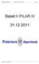 Flekkefjord Sparebank ICAAP Pilar III 31.12.2011 side 1. Basel II PILAR III 31.12.2011