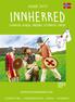 innherred GUIDE 2015 levanger, verdal, inderøy, steinkjer, snåsa WWW.VISITINNHERRED.COM OVERNATTING - SERVERDIGHETER - SYKKEL - VANDRING