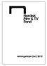 GENERELLE VILKÅR. 1. OM NORDISK FILM & TV FOND (www.nordiskfilmogtvfond.com) 3 2. FORUTSETNINGER OG SØKNADSVURDERING 4