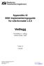 Vedlegg. Appendiks til BSK implementeringsguide for e2b-formatet v.3.3. Formidling av vedlegg mellom kunde / bank. Versjon: 1.0. 4.