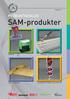 Katalog nr. 6 PRODUKTKATALOG. SAM-produkter STEMPLER MERKING ETIKETTER SIKKERHET SKILT SJABLONGER GATEBUKKER RAMMER BROSJYRESTATIV