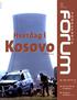 Kosovo. Hverdag i. Ingen nynorsk i FO. Fist-H er ikke klar til oppdrag side 7. Seriestart i Trondheim side 16 19. Tema side 10-15