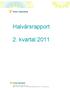 Halvårsrapport. 2. kvartal 2011