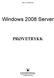 Bøe Christensen. Windows 2008 Server PRØVETRYKK