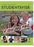 AVISA FOR STUDENTBYEN NARVIK 2007 STUDENTAVISA. Nr 2 13. august 2007 Årgang 7