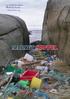 oslofjorden.org Det er der, selv om du ikke ser det. ...havet skjuler ikke alle spor Marint søppel