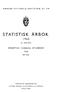 STATISTISK ÅRBOK STATISTICAL YEARBOOK OF NORWAY 84. ÅRGANG. 84th Issue STATISTISK SENTRALBYRÅ OSLO 1965 CENTRAL BUREAU OF STATISTICS OF NORWAY