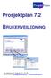 Prosjektforum AS, Postboks 173, 1431 Ås Tlf. 64 94 35 70 post@prosjektforum.no - www.prosjektforum.no