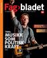 MUSIKK SOM POLITISK KRAFT TEMA: Angrepet på jobb får erstatning Side 16. Faks ferdig med helsenett Side 32. Side 8. www.fagbladet.